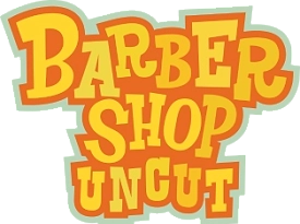 Barber Shop Uncut