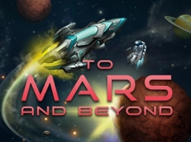 To Mars and Beyond